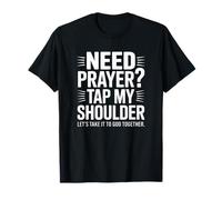 Need Prayer Tap My Shoulder Bible Verse Christian T-Shirt