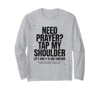 Need Prayer Tap My Shoulder Christian Bible Verse God Long Sleeve T-Shirt