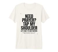 Need Prayer Tap My Shoulder Christian Bible Verse God Premium T-Shirt