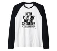Need Prayer Tap My Shoulder Christian Bible Verse God Raglan Baseball Tee