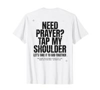 Need Prayer Tap My Shoulder Christian Bible Verse God T-Shirt