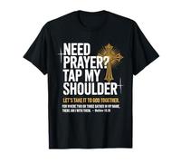 Need Prayer Tap My Shoulder Christian Faith Tee - Christian T-Shirt