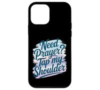 Need Prayer Tap My Shoulder Faith Christian Art For Case for iPhone 12 mini