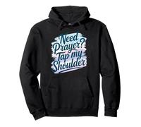 Need Prayer Tap My Shoulder Faith Christian Art For Pullover Hoodie