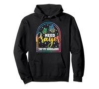 Need Prayer Tap My Shoulder Faith Message Pullover Hoodie