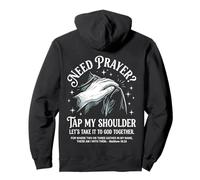 Need Prayer Tap My Shoulder God Matthew 18 20 Pullover Hoodie