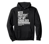 Need Prayer Tap My Shoulder Let's Take It To Got Together Pullover Hoodie