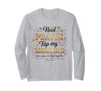 Need Prayer Tap My Shoulder Pastor Bible Matthew Long Sleeve T-Shirt