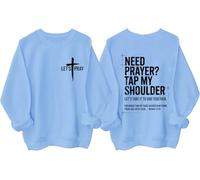 Need Prayer Tap My Shoulder Sweatshirt & Hoodie, If You Need Prayer Tap My Shoulder Shirts Women Men