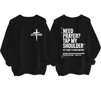 Need Prayer Tap My Shoulder Sweatshirt & Hoodie, If You Need Prayer Tap My Shoulder Shirts Women Men