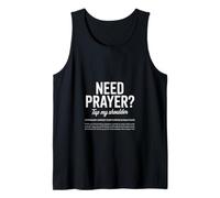 Need Prayers Tap My Shoulder Soft Encouragement Statement Tank Top
