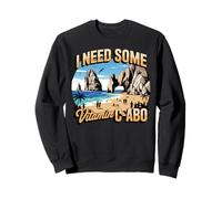 Need Some Vitamin Cabo Summer Mexican Mexico Cabo San Lucas Sweatshirt