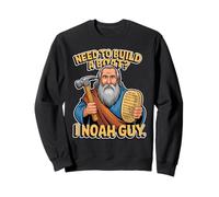 Need To Build A Boat I Noah Guy Biblical Humor Pun Sweatshirt