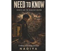Need to Know: A Military Isekai LitRPG Adventure