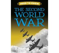Need to Know: The Second World War