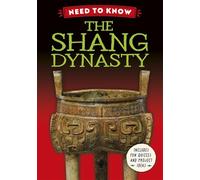 Need to Know: The Shang Dynasty