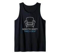 Need to Vent Take A Seat Licensed Mind Health Counselor Tank Top