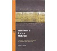 Needham'S Indian Network the Search for a Home for the History of Science in India