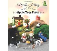 Needle Felting Apple Tree Farm