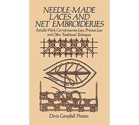 [(Needle-Made Laces and Net Embroideries)] [By (author) D.C. Preston] published on (February, 1985)