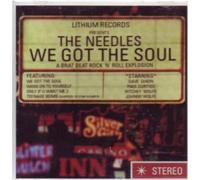 Needles, the - We Got the Soul
