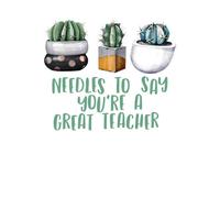 Needles To Say You're A Great Teacher Women's T-Shirt - White - XL - White