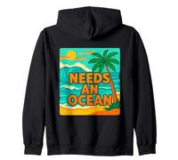 Needs An Ocean, waves, beach, and sun Zip Hoodie