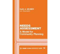Needs Assessment: A Model for Community Planning: 14 (SAGE Human Services Guides)