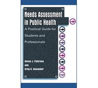 Needs Assessment in Public Health – A Practical Guide for Students and Professionals