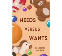 Needs Versus Wants