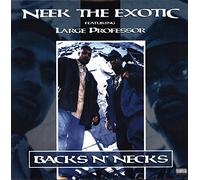 Neek the Exotic - Backs N'necks [VINYL]