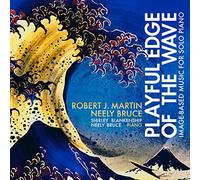Neely Bruce - Martin & Bruce: Playful Edge of the Wave