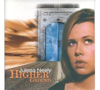 Neely, Julissa - Higher Ground