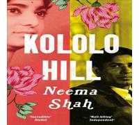 Neema Shah Kololo Hill Paperback Book Neema Shah Multicolor