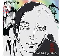 Neema - Watching You Think