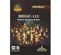 NEERAJ BEGC 113 Modern European Drama - English Medium - For BA - IGNOU - Chapter Wise Help Book including Many Solved Sample Papers & Important Exam Notes- Published By Neeraj Publications