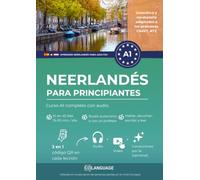 Neerlandés para principiantes - Curso A1 completo con audio: Aprender neerlandés paso a paso con diálogos, gramática y ejercicios. Ideal para ... CNaVT.: 1 (Aprender neerlandés para adultos)