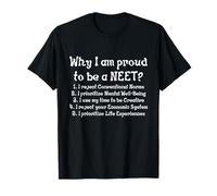 NEET Pride Philosophy Against Education, Employment T-Shirt
