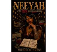 NEEYAH: THE TRUTH SHE COULDN'T BURY (Neeyah Trilogy)