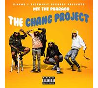 NEF THE PHARAOH - THE CHANG PROJECT
