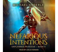 Nefarious Intentions (The Unplanned Princess Series)