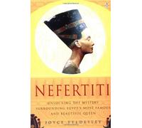 Nefertiti: Egypt's Sun Queen by Tyldesley, Joyce A. (1999) Paperback