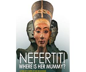 Nefertiti: Where is her Mummy?