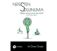Nefesten Solunuma: Nefes Varsa Umut da Vardır - Dum Spiro Spero