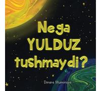 Nega yulduz tushmaydi?: Uzbek-English Children's Book