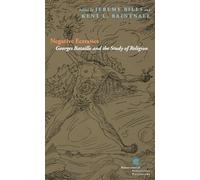 Negative Ecstasies: Georges Bataille and the Study of Religion (Perspectives in Continental Philosophy)