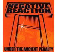 Negative Reaction - Under the Ancient Penalty