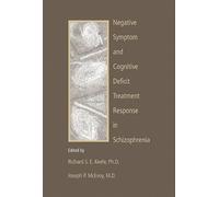 Negative Symptom and Cognitive Deficit Treatment Response in Schizophrenia