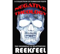 Negative Theology: The Underbelly of Splatterpunk Fiction