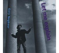 Negbaur, Gary - Let Me Explain